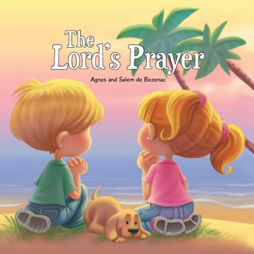 The Lord's Prayer: Bible Chapters for Kids: Our Father in Heaven von Icharacter Limited